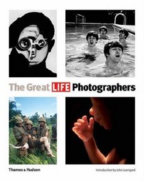 The Great LIFE Photographers