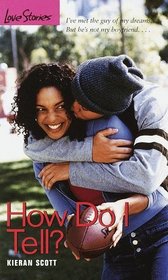 How Do I Tell? (Love Stories For Young Adults, Bk 41)