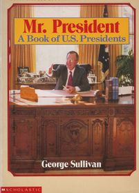 Mr. President: A Book of U.S. Presidents