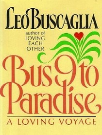 Bus 9 to Paradise: A Loving Voyage