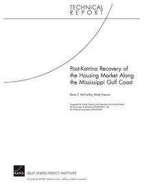 Post-Katrina Recovery of the Housing Market Along the Mississippi Gulf Coast (Technical Report)