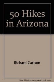 50 Hikes in Arizona