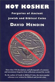 Not Kosher: Forgeries of Ancient Jewish and Biblical Coins