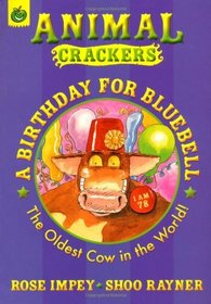 A Birthday for Bluebell (Animal Crackers)