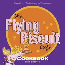 The Flying Biscuit Cafe Cookbook