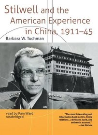 Stilwell and the American Experience in China, 1911-45 (Part 1 of 2 parts)(Library Edition)