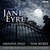Jane Eyre: A BBC Radio 4 Full-Cast Dramatization