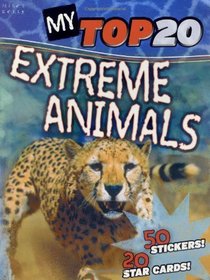 My Top 20 Extreme Animals