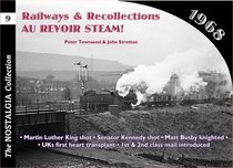 Railways and Recollections: 1968 (Railways & Recollections)