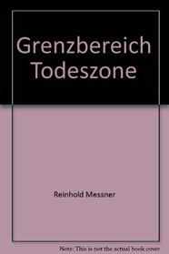 Grenzbereich Todeszone (German Edition)