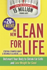The New Lean for Life: Outsmart Your Body to Shrink Fat Cells and Lose Weight for Good