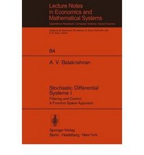 Stochastic differential systems (Lecture notes in economics and mathematical systems 84)