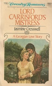Lord Carrisford's Mistress (Coventry Romance, No 199)