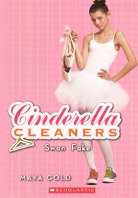 Swan Fake (Turtleback School & Library Binding Edition) (Cinderella Cleaners (Pb))
