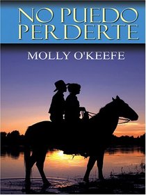 No Puedo Perderte (Thorndike Press Large Print Spanish Language Series)