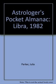 Astrologer's Pocket Almanac: Libra, 1982