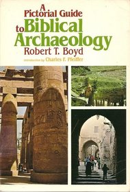 A Pictorial Guide to Biblical Archaeology