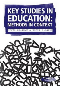 Key Studies in Education: Methods in Context