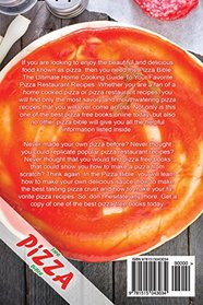 The Pizza Bible: The Ultimate Home Cooking Guide to Your Favorite Pizza Restaurant Recipes