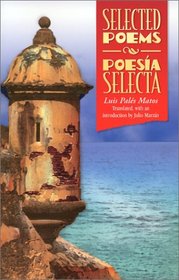 Selected Poems/Poesia Selecta (Pioneers of Modern Us Hispanic Literature)