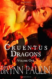 Cruentus Dragons: Volume One