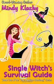 Single Witch's Survival Guide (The Jane Madison Academy Series) (Volume 1)