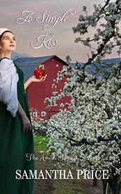 A Simple Kiss: Amish Romance (The Amish Bonnet Sisters)