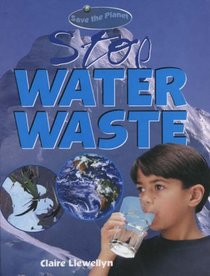 Stop Water Waste (Save the planet)