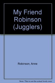 My Friend Robinson (Jugglers)