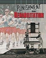 Punishment and Rehabilitation (Crime, Justice  Punishment)