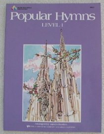 Popular Hymns: Level 1 (Bastien Piano Basics Supplementary, WP227)