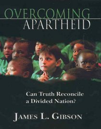 Overcoming Apartheid: Can Truth Reconcile a Divided Nation?