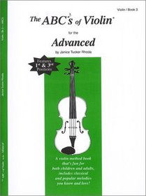 The ABCs of Violin for the Advanced- BK.3