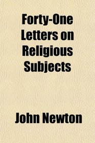 Forty-One Letters on Religious Subjects