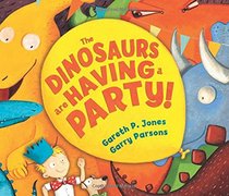 The Dinosaurs Are Having a Party! (Andersen Press Picture Books)
