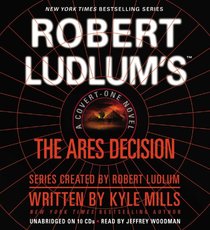 Robert Ludlum's The Ares Decision (Covert-One, Bk 8) (Audio MP3 CD) (Unabridged)