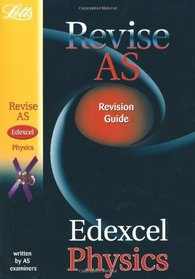 Revise AS Edexcel Physics Revision Guide