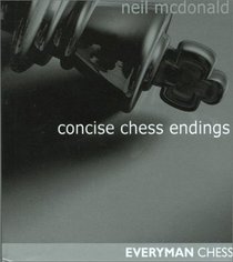 Concise Chess Endings (Everyman Chess)