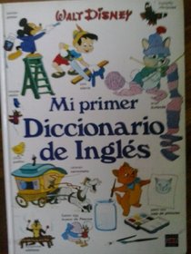 Mi Primer Diccionario de Ingles / My First English Dictionary
