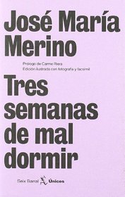 Tres Semanas de Mal Dormir: Diario Nocturno (Unicos) (Spanish Edition)