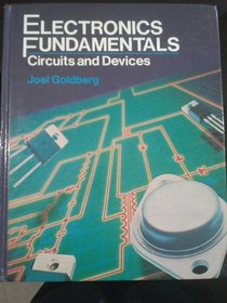 Electronics Fundamentals: ~ Circuits, Devices and Applications