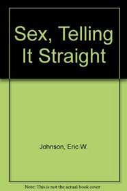 Sex, Telling It Straight