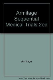 Armitage Sequential Medical Trials 2ed