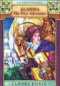 Alanna: The First Adventure (Song of the Lioness, Bk 1)