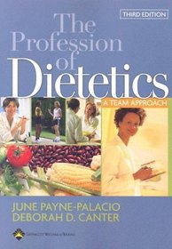 The Profession Of Dietetics: A Team Apporach