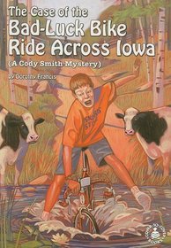 The Case of the Bad Luck Bike Ride Across Iowa (Cover-To-Cover Novels)