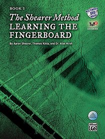 The Shearer Method -- Learning the Fingerboard, Bk 3 (Book & DVD)
