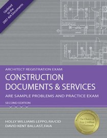 Construction Documents & Services: ARE Sample Problems and Practice Exam (Architect Registration Exam)