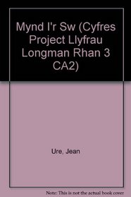 Mynd I'r Sw (Cyfres Project Llyfrau Longman Rhan 3 CA2) (Welsh Edition)