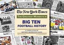 New York Times Greatest Moments in Big Ten Football History